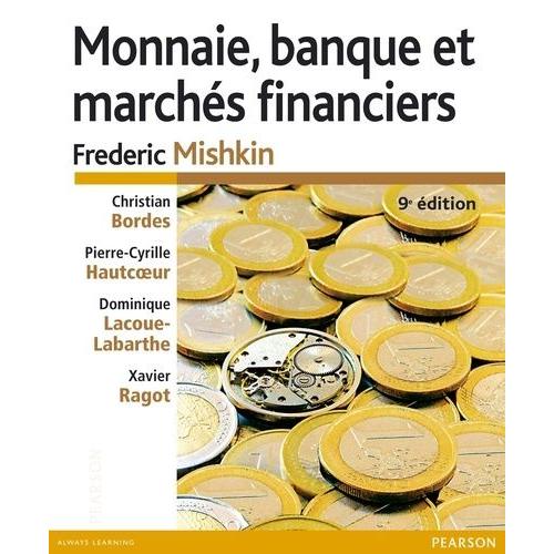 Monnaie, Banque Et Marchs Financiers   de frederic mishkin  Format Broch 