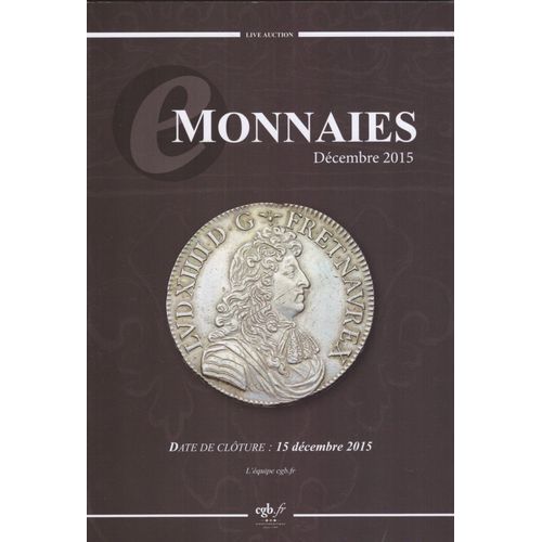 Monnaies, Catalogue E Monnaies Dcembre 2015, Date De Cloture : 15 Dcembre 2015   de Collectif  Format Broch 