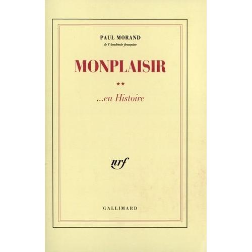 Monplaisir - En Histoire   de paul morand  Format Beau livre 