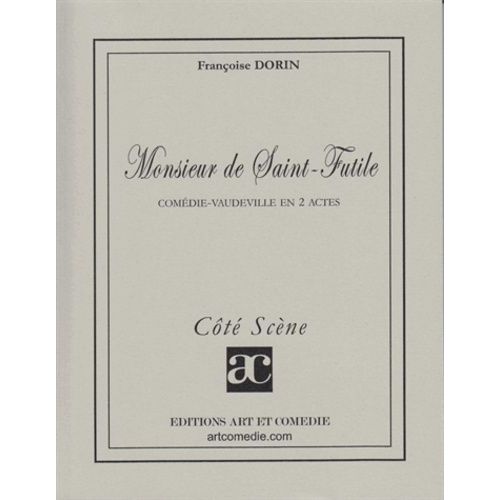 Monsieur De Saint-Futile   de Dorin Franoise  Format Beau livre 