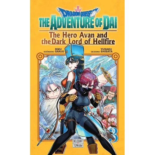 Dragon Quest - The Adventure Of Da - The Hero Avan And The Dark Lord Of Hellfire - Tome 3    Format Tankobon 