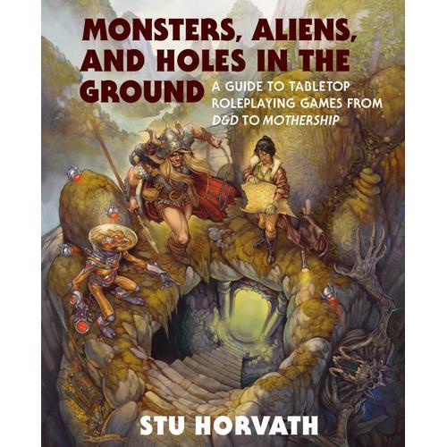 Monsters, Aliens, And Holes In The Ground   de Stu Horvath  Format Reli 