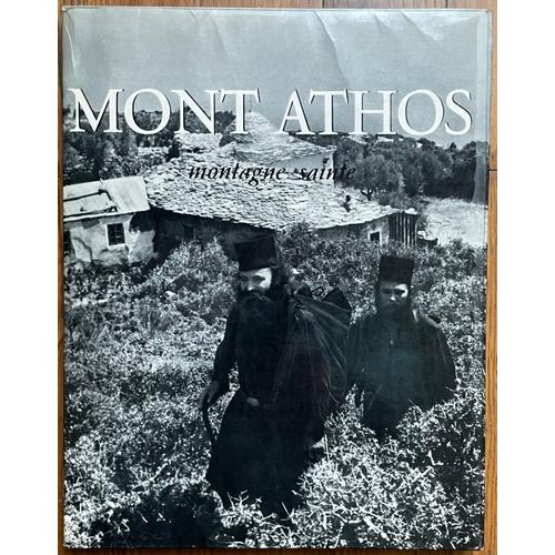 Mont Athos - Montagne Sainte   de Jacques Lacarrire 