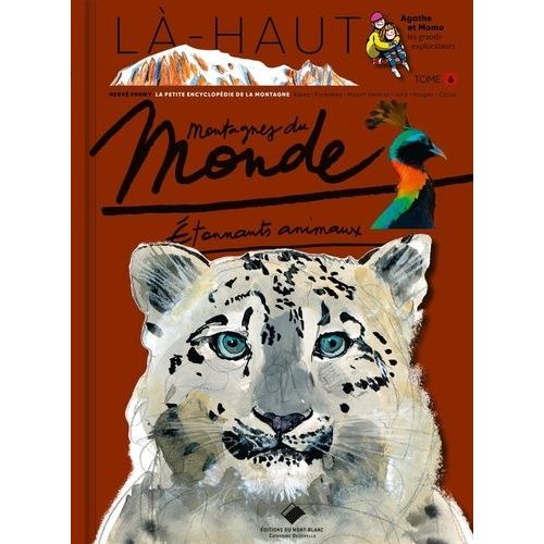Montagnes Du Monde - Etonnants Animaux   de Frumy Herv  Format Album 