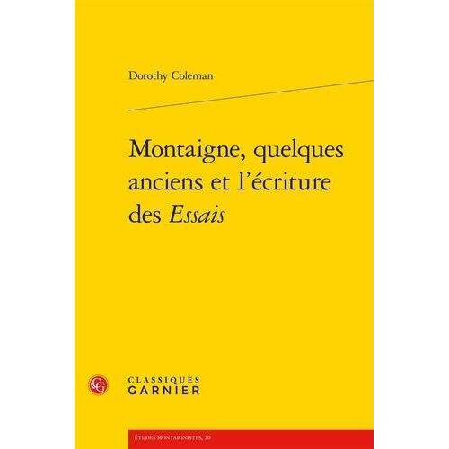 Montaigne, Quelques Anciens Et L'criture Des Essais    Format Grand Format 