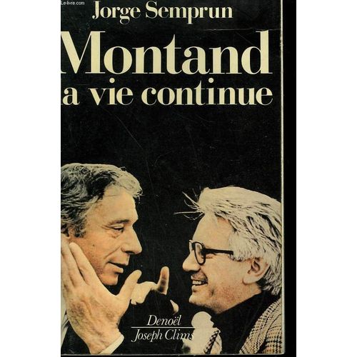 Montand. La Vie Continue.   de jorge semprun  Format Broch 