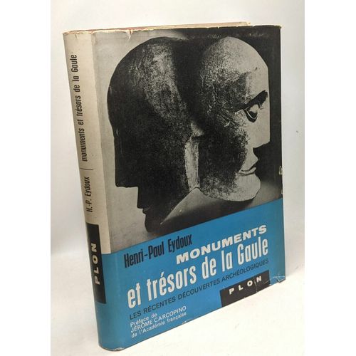 Monuments Et Trsors De La Gaule - Les Rcentes Dcouvertes Archologiques   de eydoux henri-paul 