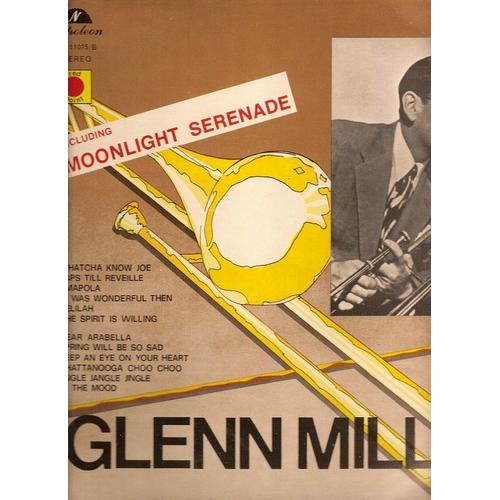 Moonlight Serenade, Whatcha Know Me, Amapola, Taps Till Reveille, Delilah, It Was Wonderful Then, Dear Arabella, Spring Will Be So Sad, In The Mood... (Italie) - Glenn Miller And His Orchestra