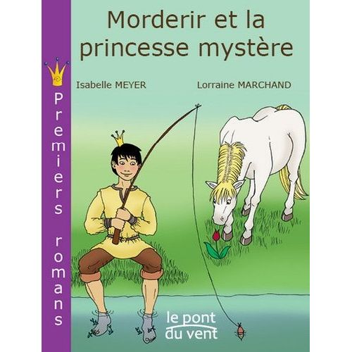 Morderir Et La Princesse Mystre   de Meyer Isabelle  Format Broch 