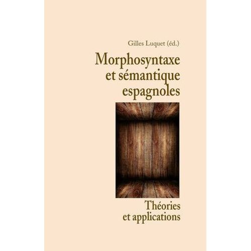 Morphosyntaxe Et Smantique Espagnoles  