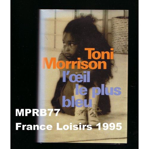 L'oeil Le Plus Bleu   de toni morrison