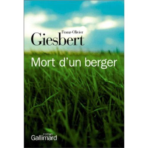 Mort D'un Berger de Franz-Olivier Giesbert