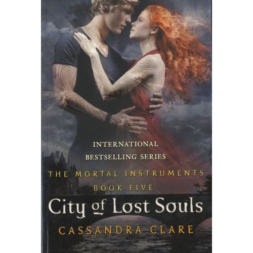 The Mortal Instruments - La Cit Des Tnbres Book 5 - City Of Lost Souls   de Clare Cassandra  Format Broch 