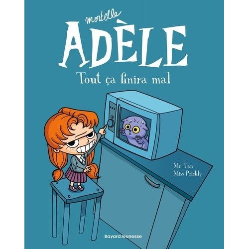 Mortelle Adle - Tome 1 - Tout a Finira Mal    Format Album 