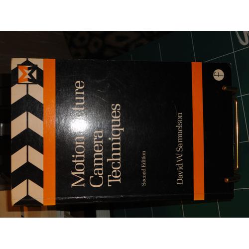 Motion Picture Camera Techniques (Media Manuals)   de David W. Samuelson  Format Broch 