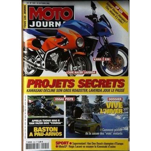 Moto Journal N 1541 Du 31/10/2002 - Projets Secrets - Kawasaki Decline Son Gros Roadster - Laverda Joue Le Passe - Arnaud Incent Champion - Gp 125 - Aprilia Tuono 1000 R - Yam Fazer 10...