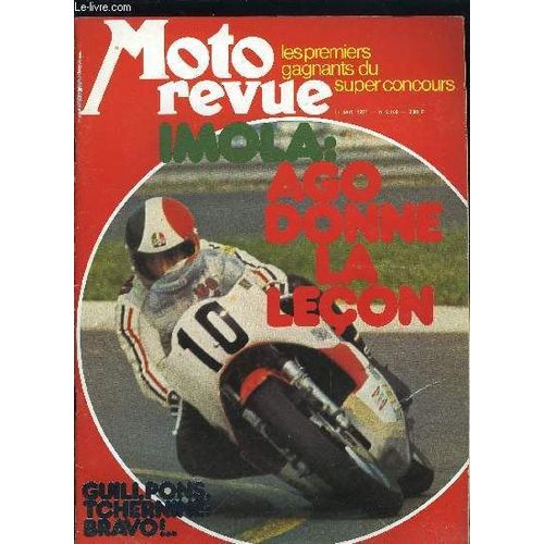 Moto Revue N 2168 - Imola, Ago En Beaut Par F.M. Dumas Et Bruno Nardini, Lon Et Duhamel, Les Kawa Brothers Par B. Nardini, Les Machines De G.P. 74 En Italie Par T. Gentilucci, Note ditoriale : Les(...)   de COLLECTIF 