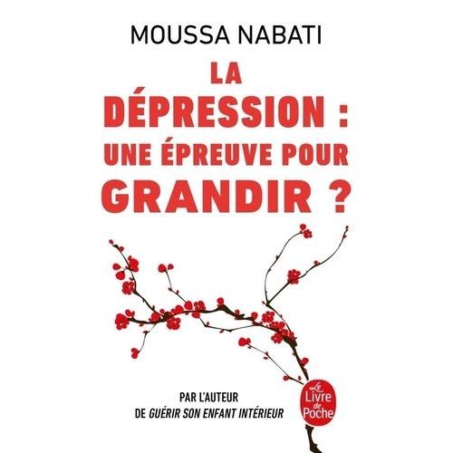 La Dpression, Une preuve Pour Grandir ?   de Nabati Moussa  Format Poche 