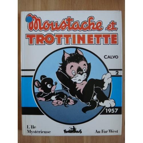Moustache Et Trotinette Vol 2 1957 L Ile Mystereuse Et Au Far West   de calvo  Format Cartonn 