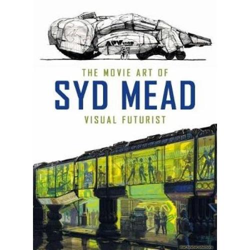 The Movie Art Of Syd Mead: Visual Futurist    Format Reli 