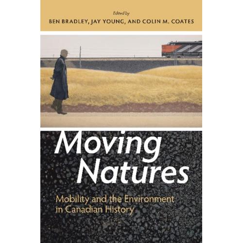 Moving Natures   de Ben Bradley  Format Broch 