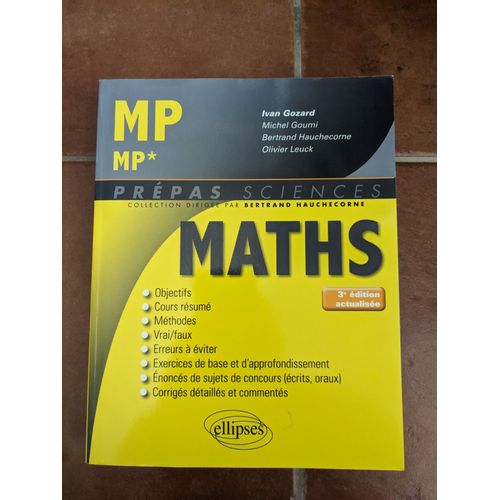 Mp/Mp* (Ellipses) : Cours Rsum, Mthodes, Vrai/Faux, Exercices, Corrigs   de Ivan GOZARD 