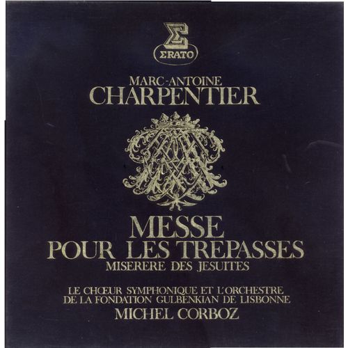 Marc-Antoine Charpentier : Messe Pour Les Trpasss  8 Voix, Double Choeur Et Quatre Parties Instrumentales ; Miserere Des Jesuites  6 Voix Et Deux Parties Instrumentales (Erato Stu 70765/6) - Karine Rosa, Jennifer Smith, Hanna Schaer, John Elwes, Fernando Serafim, Philippe Huttenlocher, Michel Brodard, Michel Corboz