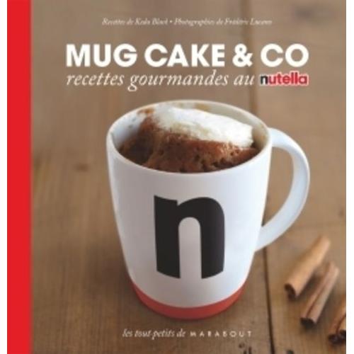 Mugcakes & Co Nutella - Avec Un Mug Collector   de Black Keda  Format Bote 