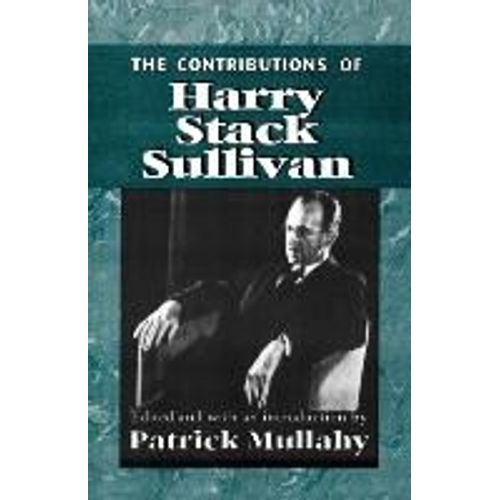Contributions Of Harry Sack Sullivan    Format Broch 