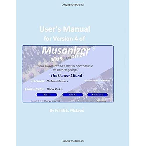 Musanizer: Your Organization's Digital Music Library At Your Fingertips   de McLeod, Frank E  Format Broch 