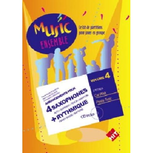 Music Ensemble Volume 4 : Cat Walk Et Pastis Tonic - Partition - 4 Saxophones (Satb) Et Rythmique - Hit Diffusion