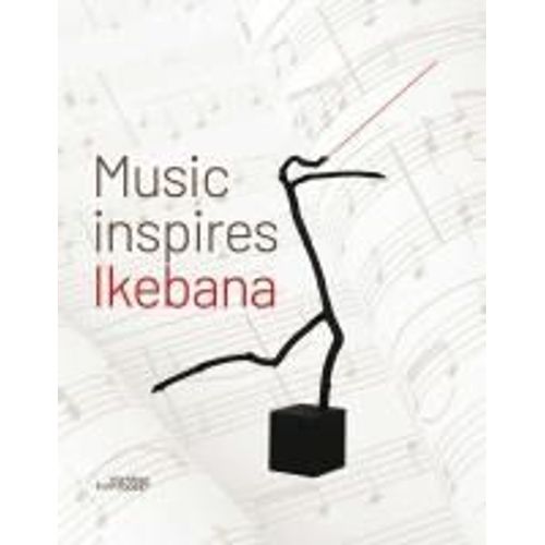Music Inspires Ikebana    Format Reli 