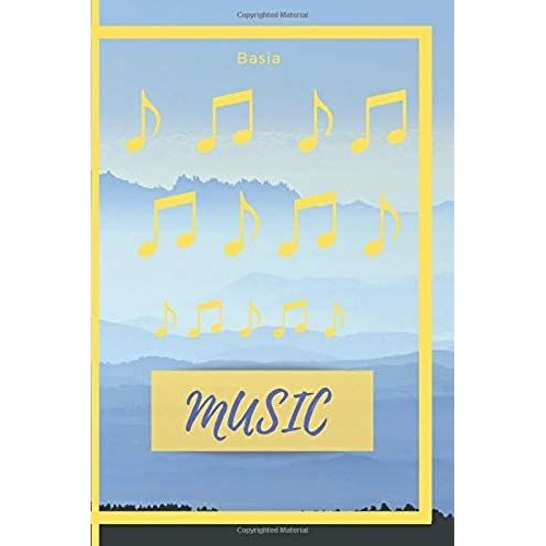 Music: Notebook, Journal, Diary Or For Creative Writing (110 Pages, Blank, 6 X 9)   de Basia, Basia  Format Broch 