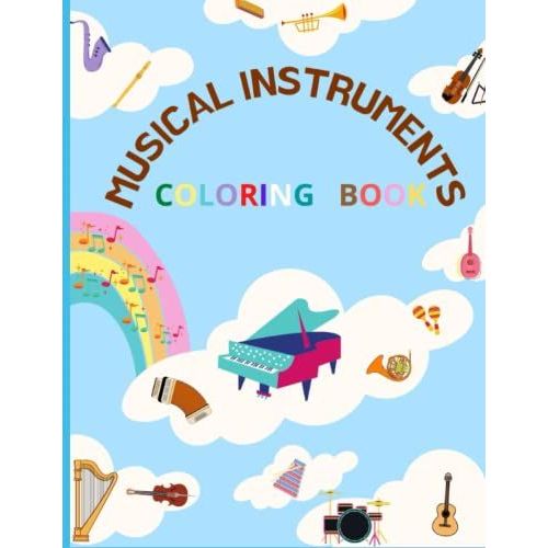 Musical Instruments: Coloring Book For Toddlers & Kids: Easy Educational Coloring Pages   de Nowicka, Anna Krystyna  Format Broch 
