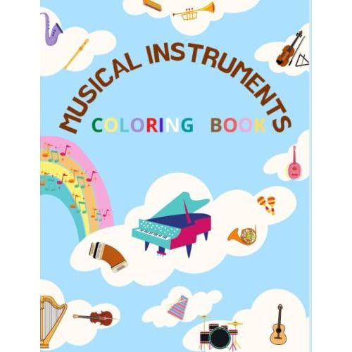 Musical Instruments: Coloring Book For Toddlers & Kids: Easy Educational Coloring Pages   de Nowicka, Anna Krystyna  Format Broch 
