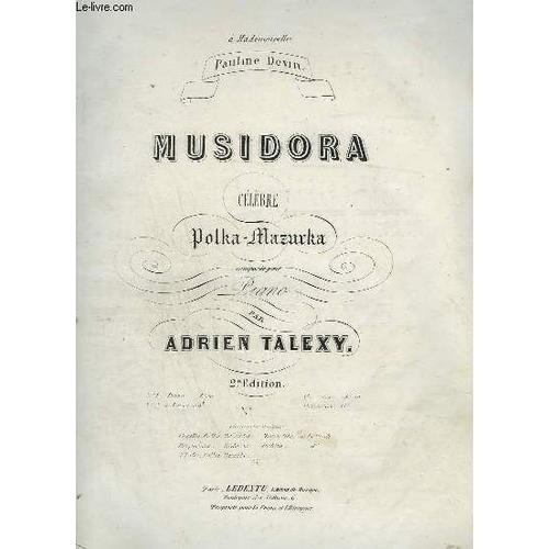 Musidora - Celebre Polka Mazurka Pour Piano.   de adrien talexy