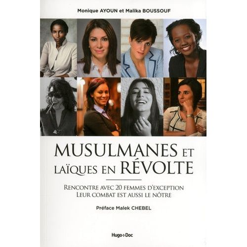 Musulmanes Et Laques En Rvolte - Rencontre Avec 20 Femmes D'exception, Leur Combat Est Aussi Le Ntre   de monique ayoun  Format Broch 