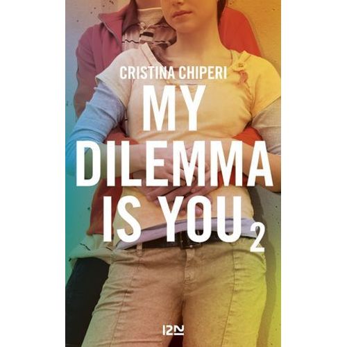 My Dilemma Is You - Tome 2  