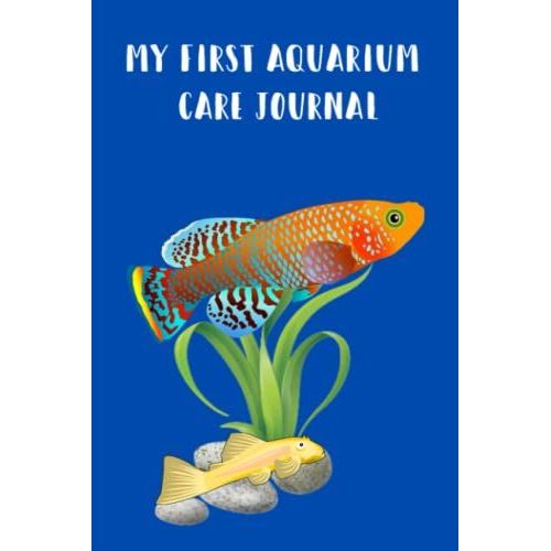 My First Aquarium Care Journal: Kid-Friendly Compact Customized Aquarium Hobbyist Record Keeping Book. Log Water Chemistry, Maintenance And Fish Health   de Books, FishCraze  Format Broch 