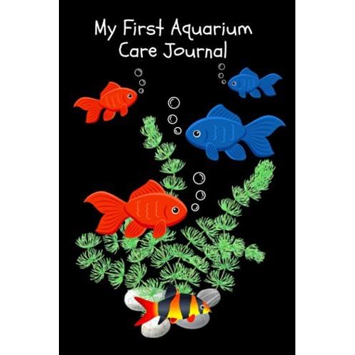 My First Aquarium Care Journal: Kid-Friendly Compact Customized Aquarium Hobbyist Record Keeping Book. Log Water Chemistry, Maintenance And Fish Health   de Books, FishCraze  Format Broch 