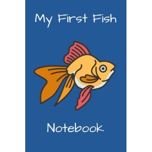 My First Fish Notebook: Compact Customized Kid-Friendly Aquarium Hobbyist Record Keeping Book. Log Water Chemistry, Maintenance And Fish Health   de Books, FishCraze  Format Broch 