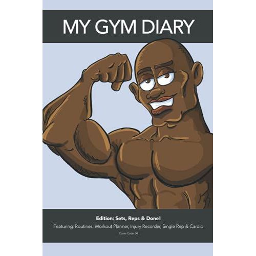 My Gym Diary - Edition: Sets, Reps & Done! - Featuring: Routines, Workout Planner, Injury Recorder, Single Rep & Cardio - Cover Code: 04: Sets, Reps & ... You Need To Keep Your Workouts Organised.   de Diary, My Gym  Format Broch 