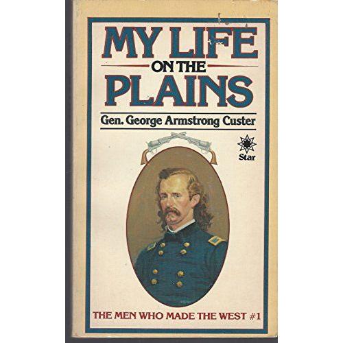 My Life On The Plains   de Custer, George A.  Format Broch 