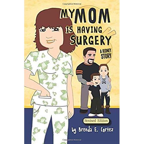 My Mom Is Having Surgery: A Kidney Story   de Dindo Contento  Format Broch 