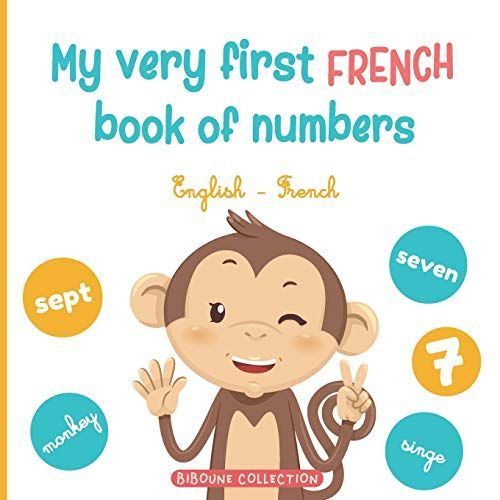 My Very First French Book Of Numbers: Let's Get Counting In English And French   de Editions, Biboune Collection  Format Broch 