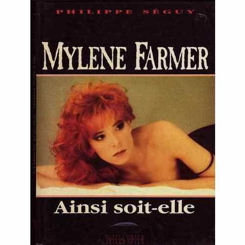 Mylne Farmer Ainsi Soit-Elle   de Philippe SEGUY  Format Cartonn 