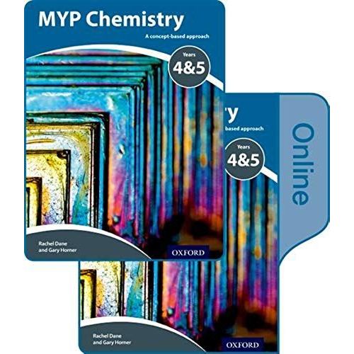 Myp Chemistry Years 4&5: A Concept-Based Approach: Print And Online Pack    Format Broch 