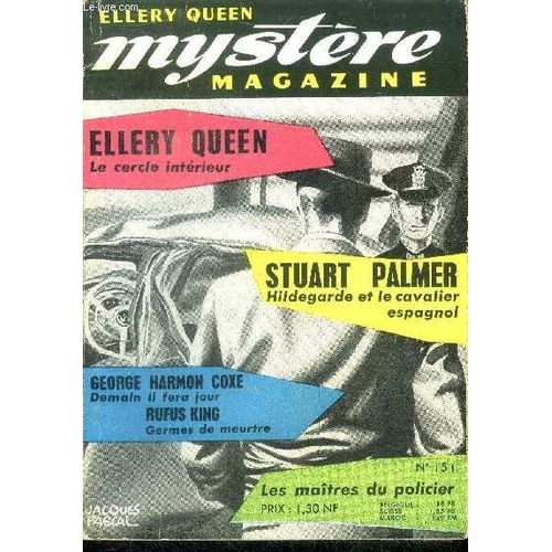Mystere Magazine N151 - Aout 1960 - Hildegarde Et Le Cavalier Espagnol Par Stuart Palmer, La Gorgee D Eau Par Nathalie Charles Henneberg, Germes De Meutre Par Rufus King, Le Cercle Interieur Par(...)   de Collectif 