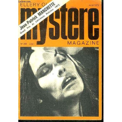 Mystere Magazine N306 - Aout 1973 - Comment Coincer Un Escroc Par Symons, Un Job De Vacances Par Westphal, Van Der Valk Et L Homme Qui Regardait Passer Les Trains De Freeling, L Homme De Mort De(...)   de Collectif 