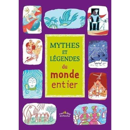 Mythes Et Lgendes Du Monde Entier   de Troffigu Violaine  Format Broch 